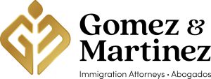 Gómez Martinez Immigration Attorneys
